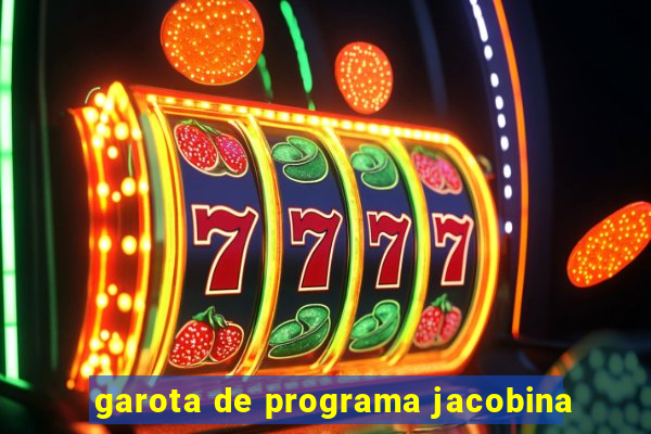 garota de programa jacobina